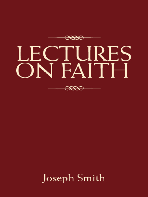 Title details for Lectures on Faith by Joseph Smith - Available